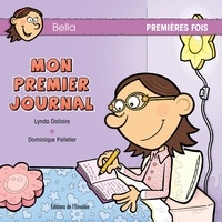 Lynda Dallaire et Dominique Pelletier - Mon premier journal.