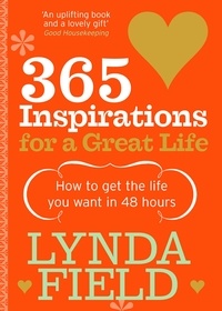 Lynda Field - 365 Inspirations For A Great Life.
