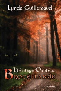 L'Héritage oublié de Brocéliande