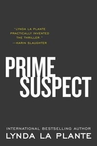 Lynda La Plante - Prime Suspect.