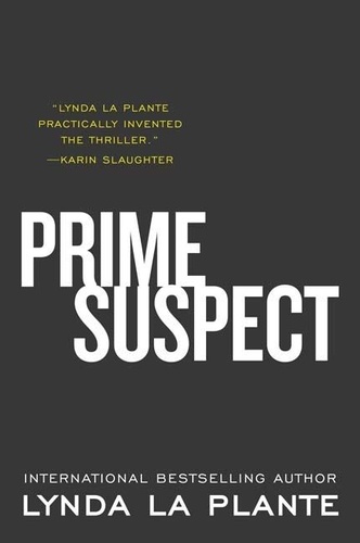 Lynda La Plante - Prime Suspect.