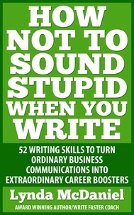  Lynda McDaniel - How Not to Sound Stupid When You Write - Write Faster Series, #2.