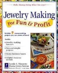 Jewelry Making for Fun &amp; Profit