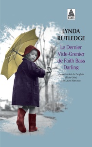 Lynda Rutledge - Le dernier vide-grenier de Faith Bass Darling.