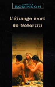 Lynda-S Robinson - L'étrange mort de Nefertiti.
