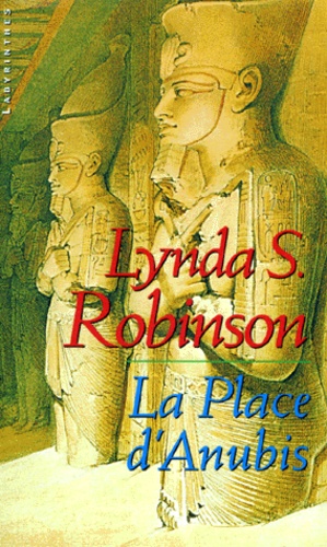 Lynda-S Robinson - La place d'Anubis.
