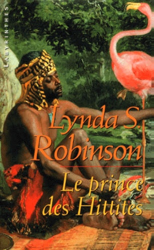Lynda-S Robinson - Le Prince Des Hittites.