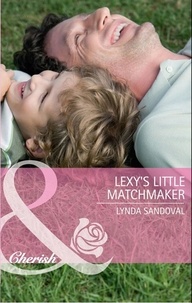 Lynda Sandoval - Lexy's Little Matchmaker.