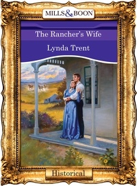 Lynda Trent - The Rancher's Wife.