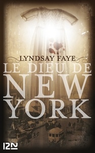 Lyndsay Faye - Le dieu de New York.