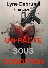 Amazon livres téléchargements gratuits Un pacte sous condition PDB MOBI CHM par Lyne Debrunis