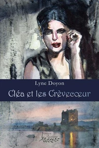 Cléa et les Crèvecoeur