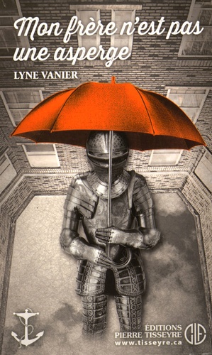 Lyne Vanier - Mon frère n'est pas une asperge.