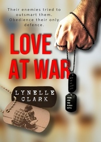  Lynelle Clark - Love at War: A Love Story..