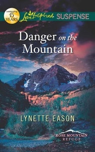 Lynette Eason - Danger On The Mountain.