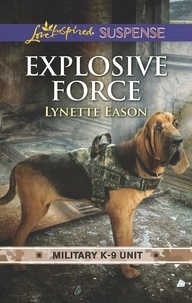Lynette Eason - Explosive Force.