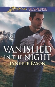 Lynette Eason - Vanished In The Night.