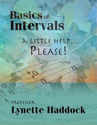 Music Basics of Intervals…A Little Help…Please!