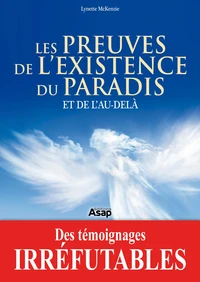 Les preuves de l'existence du paradis et de l'au-delà