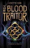 Lynette Noni - The Prison Healer Tome 3 : The Blood Traitor - Le sang de la trahison.