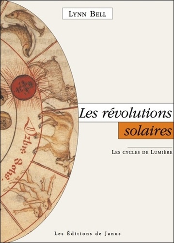 Lynn Bell - Les révolutions solaires - Les cycles de lumière.
