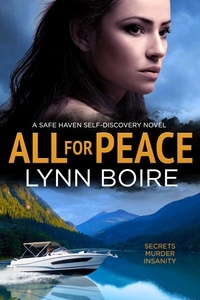  Lynn Boire - All for Peace - The Safe Haven Series, #3.