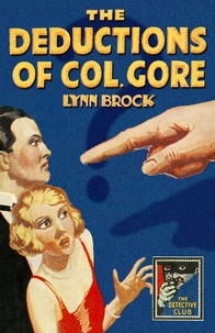 Lynn Brock et Rob Reef - The Deductions of Colonel Gore.