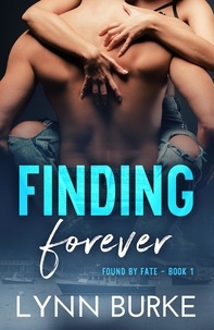 Lynn Burke - Finding Forever - Found by Fate, #1.
