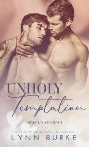  Lynn Burke - Unholy Temptation: A Forbidden Gay Romance - Sinful Natures Forbidden Gay Romance Series, #4.