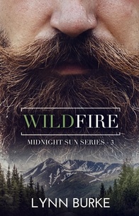  Lynn Burke - Wildfire - Midnight Sun Series, #3.