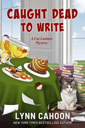  Lynn Cahoon - Caught Dead to Write - Cat Latimer Mysteries, #8.
