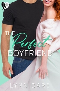  Lynn Dare - The Perfect Boyfriend: A Small Town Romantic Comedy - The Perfect Man, #2.