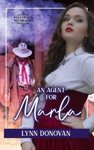 Lynn Donovan - An Agent for Marla - Pinkerton Matchmakers, #40.