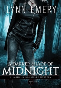  Lynn Emery - A Darker Shade of Midnight - LaShaun Rousselle Mystery, #1.
