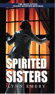  Lynn Emery - Spirited Sisters - Joliet Sisters Psychic Detectives.
