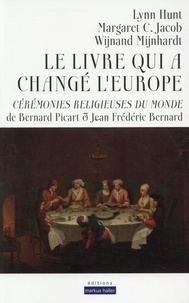 Le livre qui a changé lEurope - Cérémonies religieuses du monde de Bernard Picart & Jean Frédéric Bernard.pdf