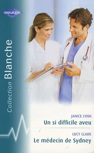 Un si difficile aveu ; Le médecin de Sydney