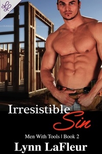  Lynn LaFleur - Irresistible Sin - Men With Tools, #2.