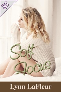  Lynn LaFleur - Soft Focus.