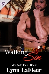  Lynn LaFleur - Walking Sin - Men With Tools, #3.