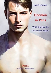 Lynn Lamarr - Decision in Paris - With the first lie the winter began!.
