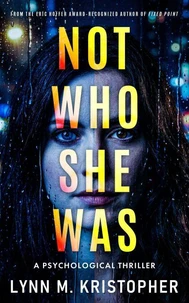 Not Who She Was