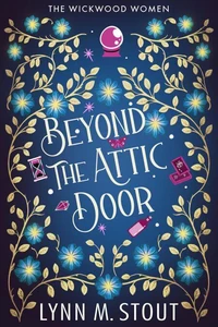 Beyond the Attic Door