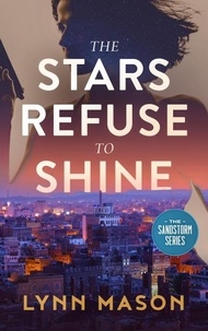  Lynn Mason - The Stars Refuse to Shine - The Sandstorm Series, #1.