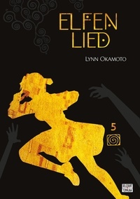 Lynn Okamoto - Elfen Lied Tome 5 : .