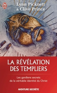 La révélation des Templiers - Les gardiens secrets de la véritable identité du Christ.pdf