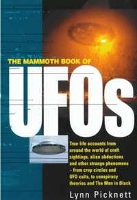 Lynn Picknett - The Mammoth Book of UFOs.