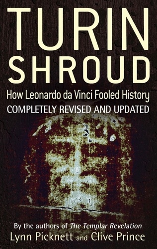 Turin Shroud: How Leonardo Da Vinci Fooled History