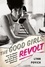 The Good Girls Revolt. How the Women of Newsweek Sued their Bosses and Changed the Workplace