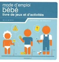Mode d'emploi de mon bébé